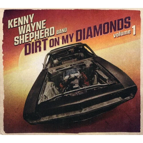 KENNY WAYNE SHEPHERD Dirt On My Diamonds Vol.1 (Digipak) (CD)