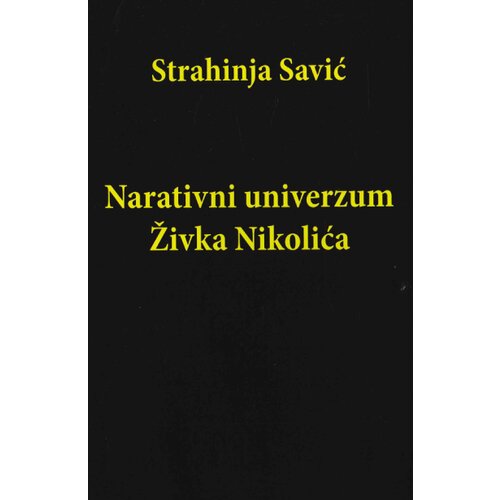 Društvo Raška škola Strahinja Savić - Narativni univerzum Živka Nikolića Cene