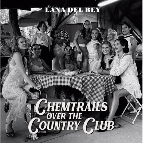 Lana Del Rey &lrm;- Chemtrails Over The Country Club Cene