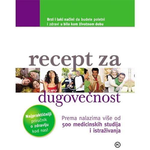 Mladinska Knjiga Grupa autora - Recept za dugovečnost Cene