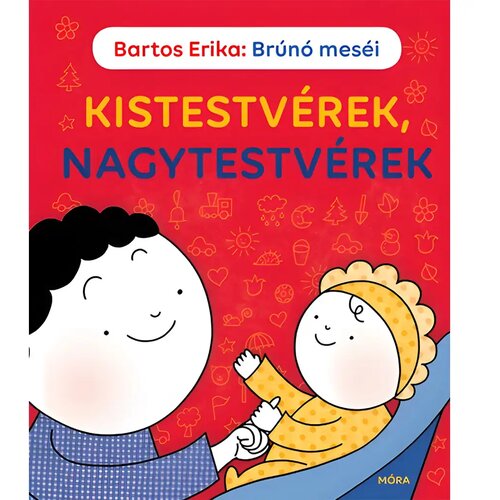 Móra Móra: Bartos Erika - Brúnó pravljice - Pravljice o mlajših in starejših bratih in sestrah Cene