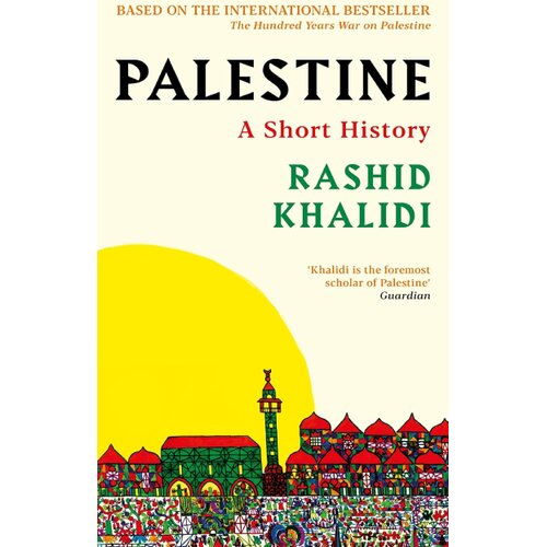 Hachette UK Rashid I. Khalidi - Palestine: A Short History Slike