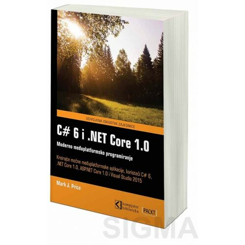 Kompjuter Biblioteka C# 6 i .NET Core 1.0 moderno međuplatformsko programiranje - Mark J. Price Slike