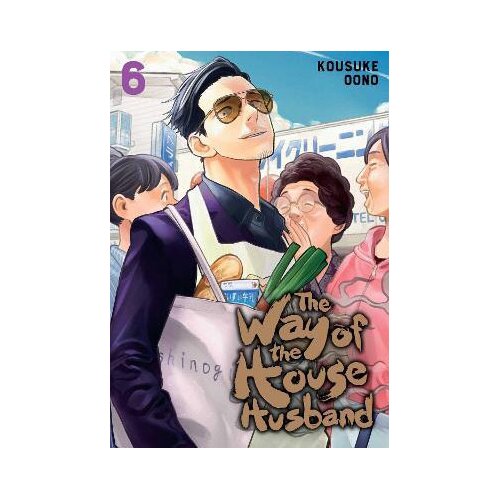 VIZ Media Kousuke Oono - The Way of the Househusband, Vol. 6 Cene