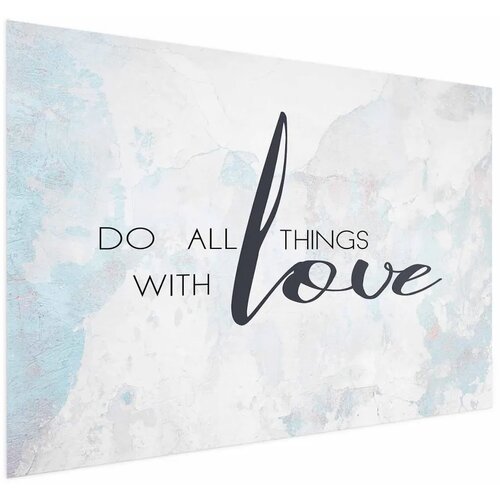  Plakat - Do All Things with Love 90x60 Bez okvira Cijene