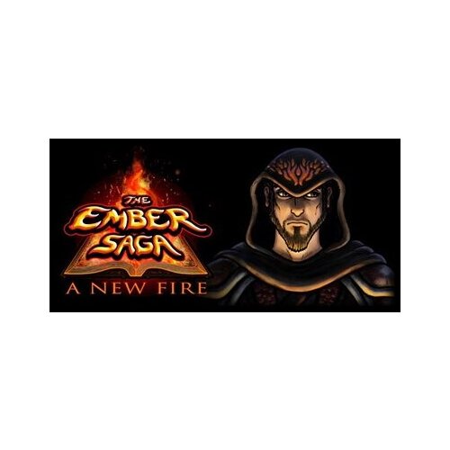  The  ember Saga: A New Fire Steam Key GLOBAL Cene