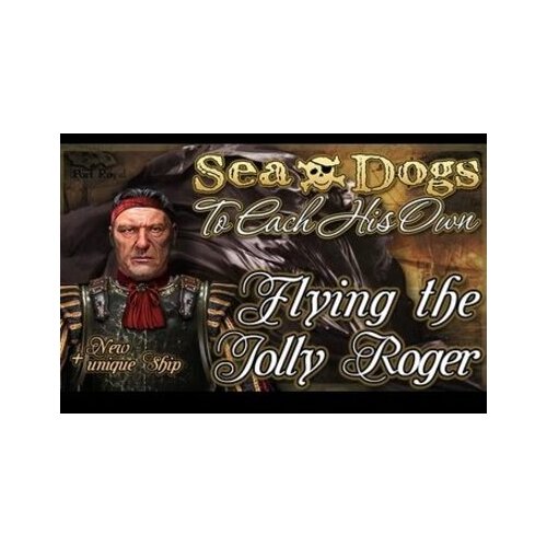 Steam Sea Dogs: To Each His Own - Flying the Jolly Roger (DLC) (PC) Key GLOBAL Cene