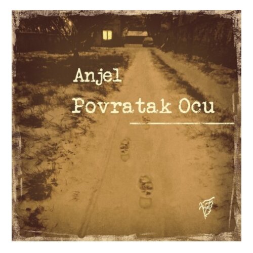 POSNETI MEDIJI ANJEL - POVRATAK OCU, (21009819) Cene