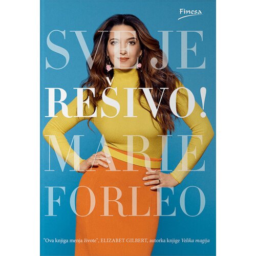 Finesa Marie Forleo - Sve je re&amp;scaron;ivo Slike