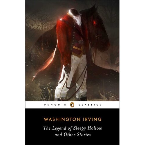 Penguin Random House Washington Irving - The Legend Of Sleepy Hollow And Other Stories Cene