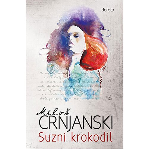 Dereta Milo&amp;scaron; Crnjanski - Suzni krokodil Slike