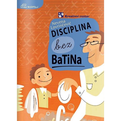 Kreativni Centar Nevena Lovrinčević - Disciplina bez batina (latinica) Slike
