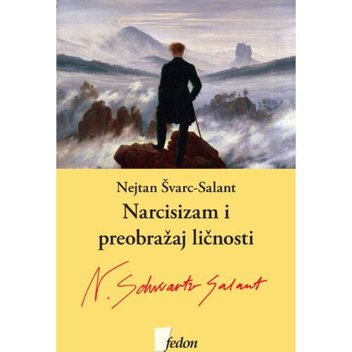 Fedon Nejtan &amp;Scaron;varc - Salant - Narcisizam i preobražaj ličnosti Slike
