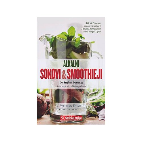 &amp;Scaron;kolska knjiga DD Stephan Domenig
 - Alkalni sokovi &amp;amp; smoothieji Slike