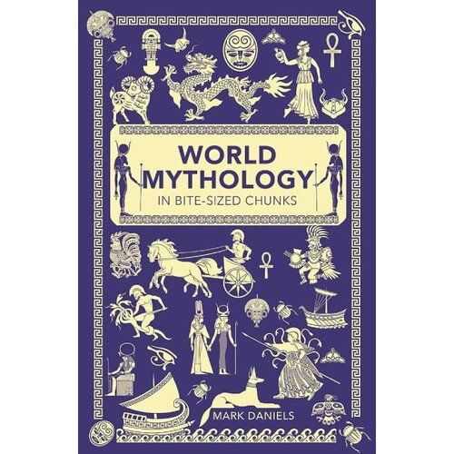 Hachette World Mythology in Bite-sized Chunks Slike