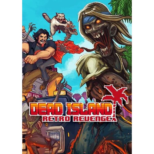 Steam Dead Island Retro Revenge Key GLOBAL Cene