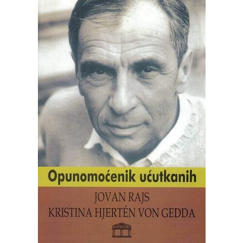 Partenon Jovan Rajs - Opunomoćenik ućutkanih Slike