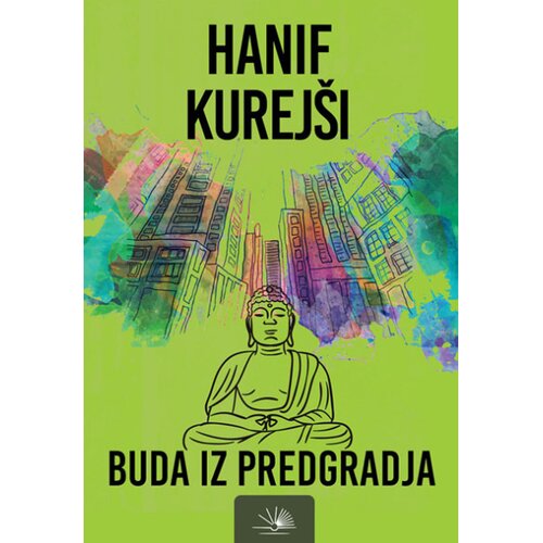 Kosmos izdava&amp;scaron;tvo (Nova knjiga) Hanif Kurej&amp;scaron;i - Buda iz predgrađa Slike