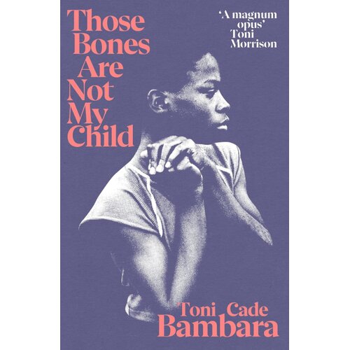 The Book Service Limited Toni Cade Bambara - Those Bones Are Not My Child Slike