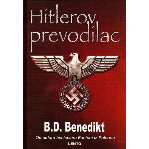 Lento B. D. Benedikt - Hitlerov prevodilac Cene