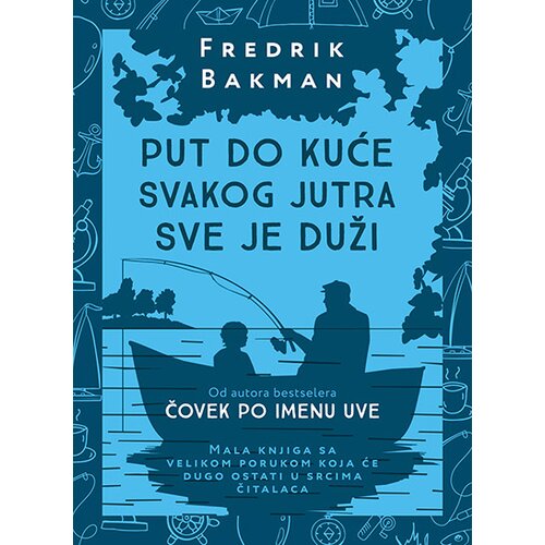 Laguna Fredrik Bakman - Put do kuće svakog jutra sve je duži Cene