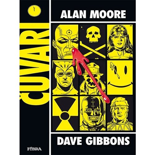 Fibra Alan Moore, Dave Gibbons
 - Čuvari Cene