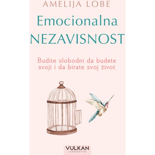 Vulkan Izdava&amp;scaron;tvo Emocionalna nezavisnost Slike