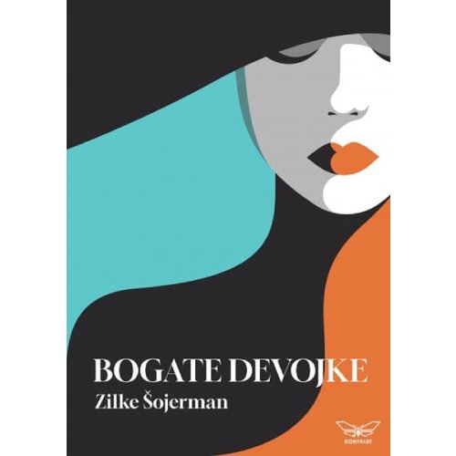 Kontrast izdava&amp;scaron;tvo Zilke &amp;Scaron;ojerman - Bogate devojke Slike