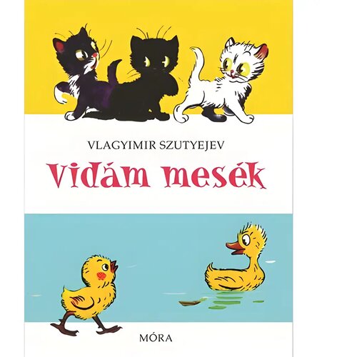 Móra Vladimir Sutejev - Vesele zgodbe Cene