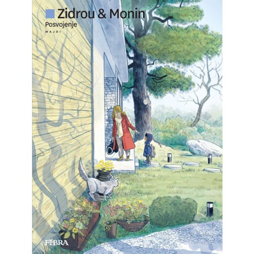 Fibra Zidrou, Arno Monin - Wajdi Slike