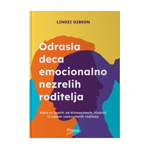 Finesa Lindzi Gibson
 - Odrasla deca emocionalno nezrelih roditelja Cene