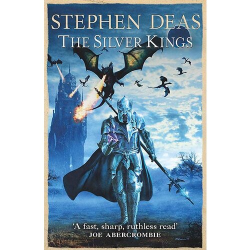Orion Stephen Deas - The Silver Kings Slike