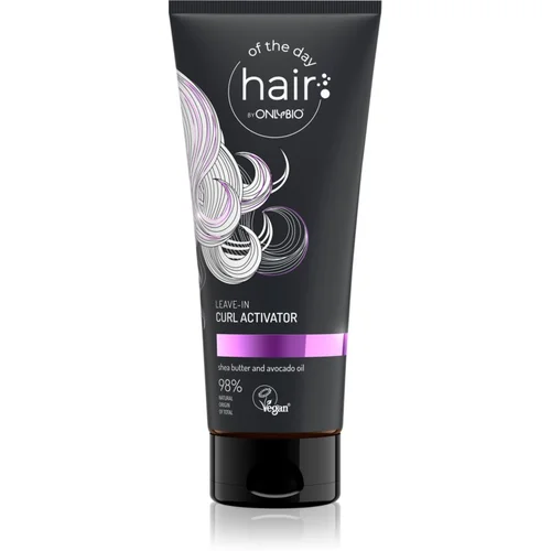 OnlyBio Hair Of The Day elastični aktivator kovrča s hranjivim učinkom 200 ml