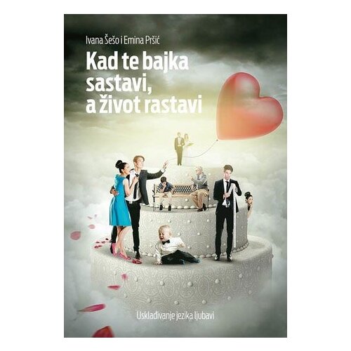 Skalar Books Ivana &amp;Scaron;e&amp;scaron;o, Emina Pr&amp;scaron;ić - Kad te bajka sastavi, a život rastavi Slike