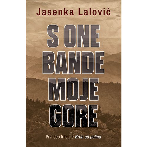 Laguna Jasenka Lalović
 - S one bande moje gore Slike