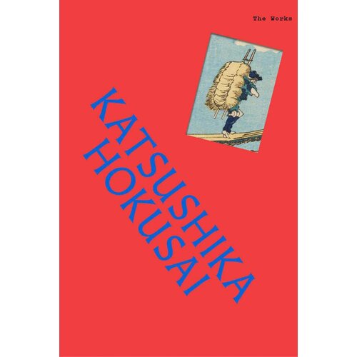 Hachette Sally Grant - The Works: Katsushika Hokusai Slike