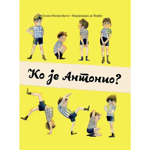 Izdava&amp;scaron;tvo Jeti Suzana Matijanđeli, Marijakjara di Đorđo - Ko je Antonio? Slike