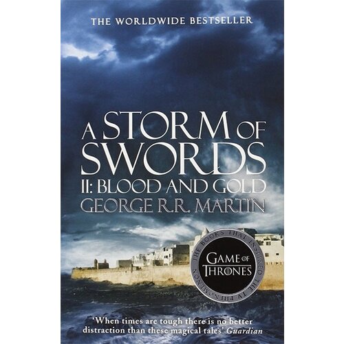 Harper Collins Publishers Ltd George R. R. Martin - A Storm Of Swords: Part 2, Blood And Gold (A Song Of Ice And Fire, Book 3) Cene