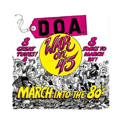  D.O.A. - War On 45 Cene