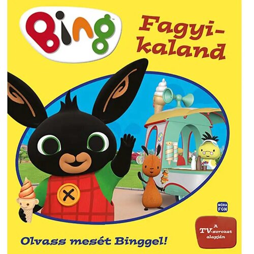 Móra Több szerző - Bing Fagyi kaland Cene