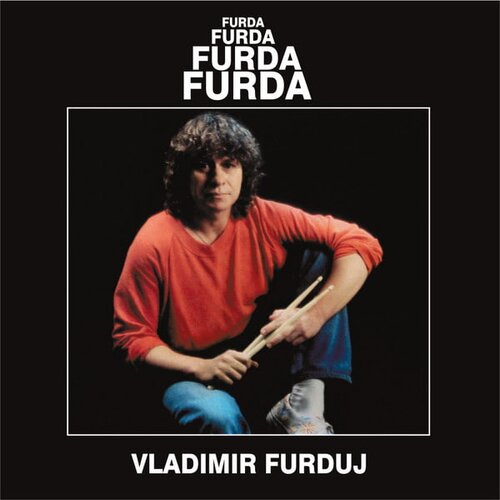  VLADIMIR FURDUJ - FURDA Cene