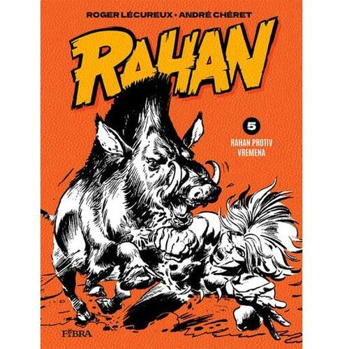  Rahan protiv vremena - Roger Lécureux, André Chéret Cene
