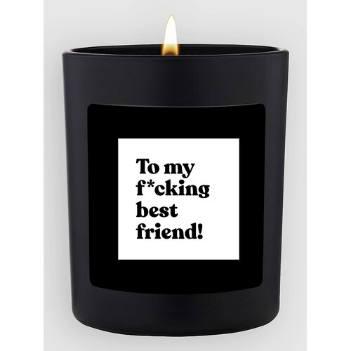 CandleHand To My F*Cking Best Friend! Chatty Candle woody Cene