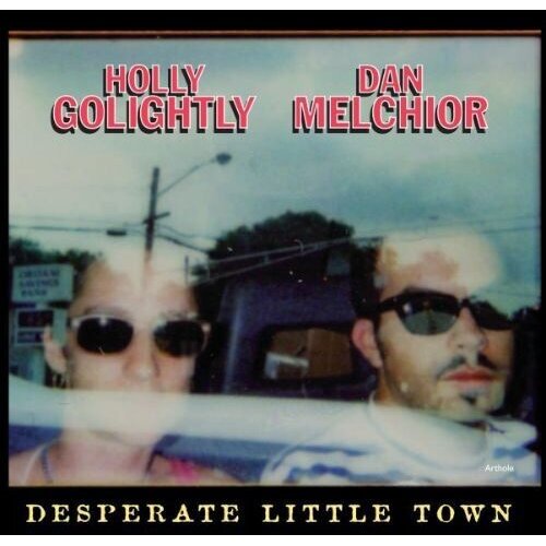  Holly Golightly - Desperate Little Town - Cargo Germany Cene