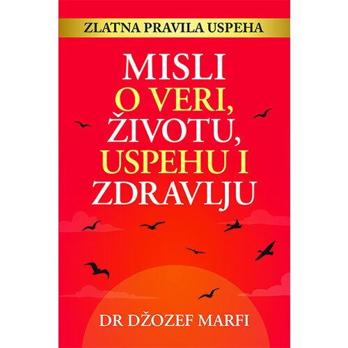 Begen commerce Džozef Marfi - Misli o veri, životu, uspehu i zdravlju Cene