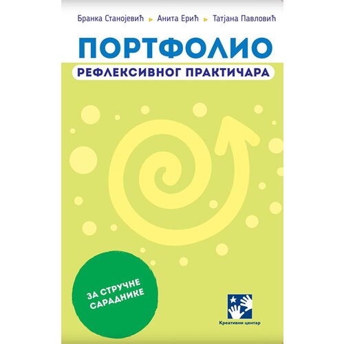 Kreativni Centar Tatjana Pavlović, Branka Stanojević, Anita Erić - Portfolio refleksivnog praktičara - za stručne saradnike Slike