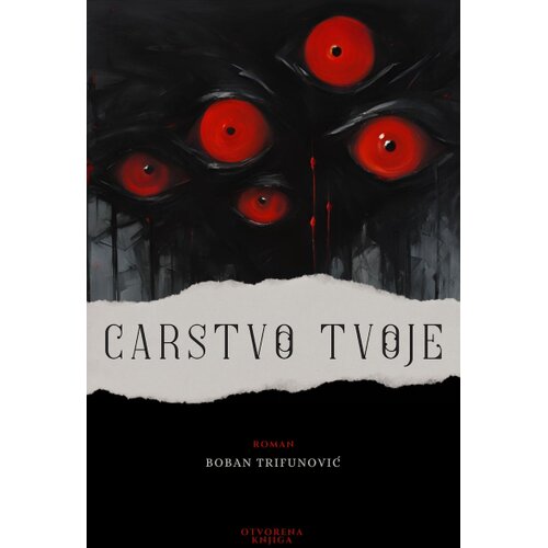Otvorena knjiga Boban Trifunović - Carstvo tvoje Cene