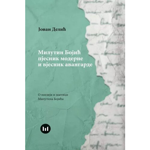 &amp;Scaron;tampar Makarije Jovan Delić - Milutin Bojić pjesnik moderne i vjesnik avangarde Slike