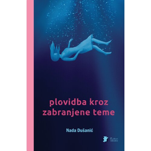 Raštan Nada Dušanić - Plovidba kroz zabranjene teme Cene