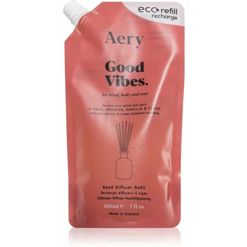 Aery Aromatherapy Good Vibes nadomestno polnilo za aroma difuzor 200 ml